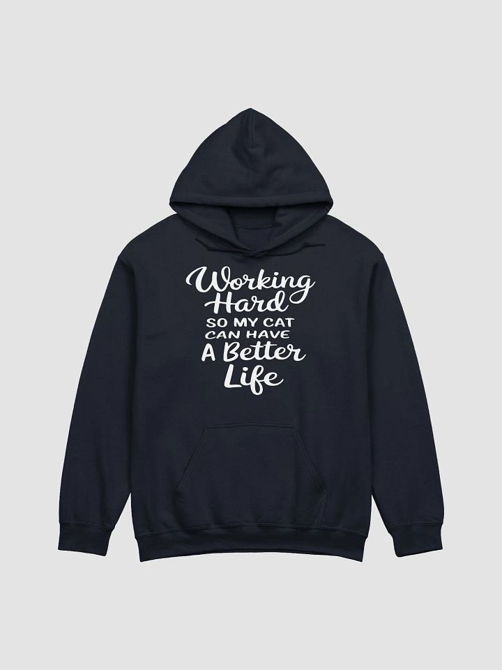 Working Hard So My Cat Lives Better Life Hoodie product image (5)