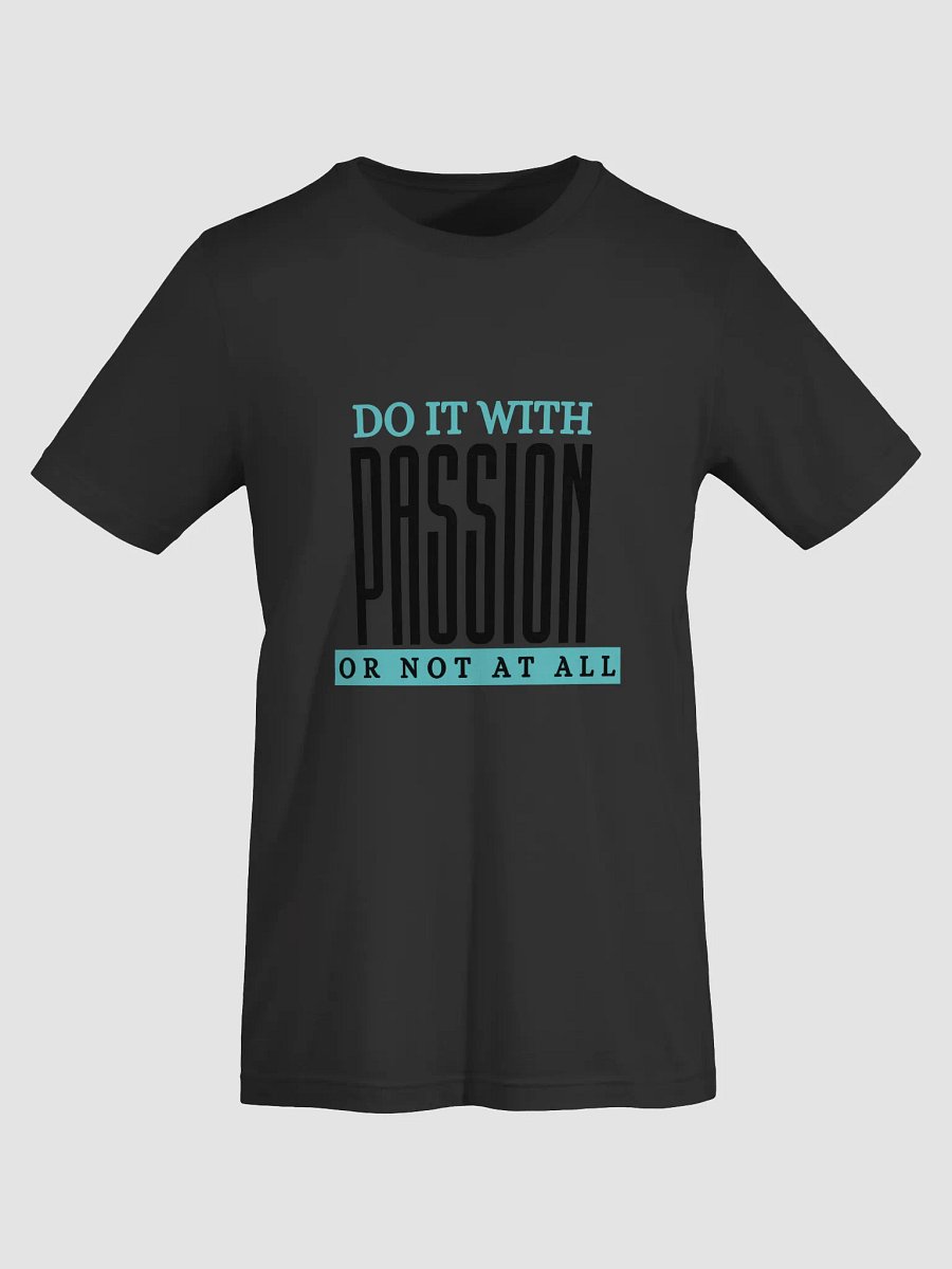 Do It With Passion Shirt product image (46)