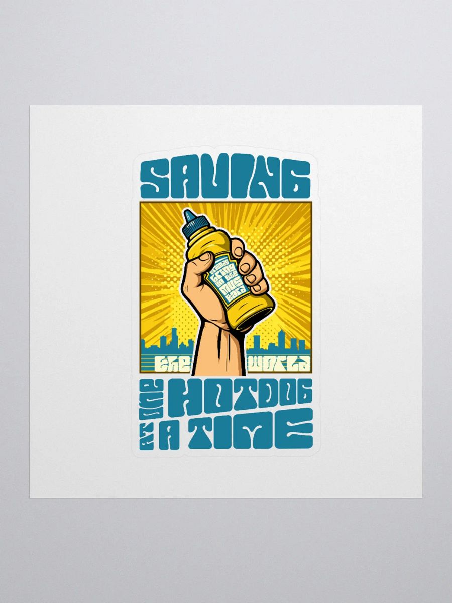 Saving the World One Hotdog at a Time Sticker product image (1)