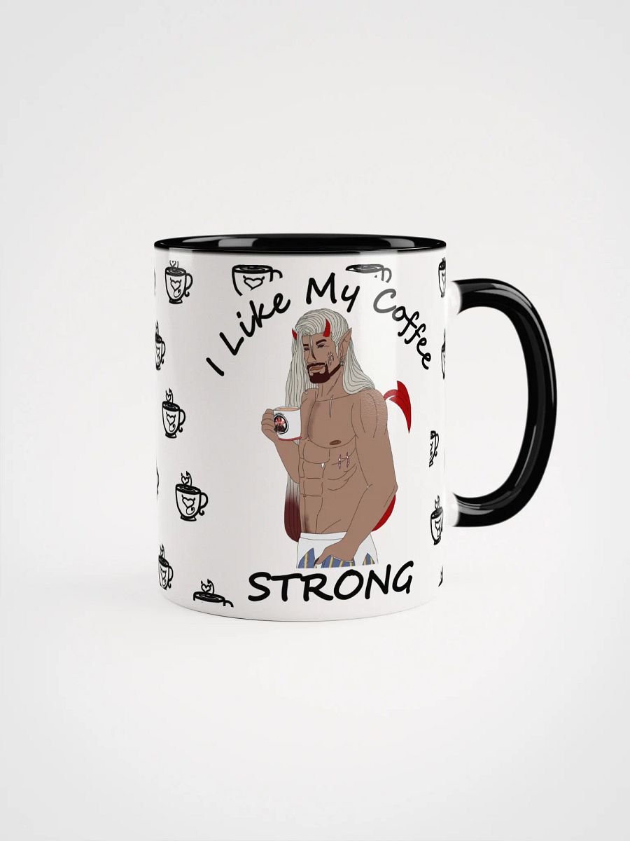 I like my Coffee Strong product image (3)