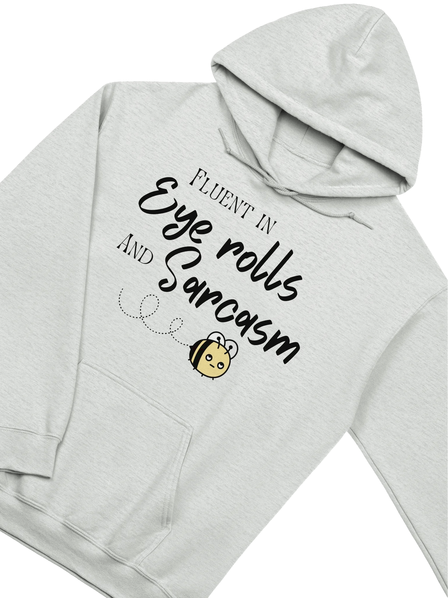 Fluent in Eye rolls and Sarcasm Classic Hoodie product image (3)