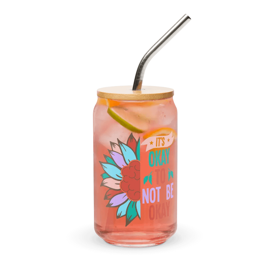 It's Okay To Not Be Okay - Can-Shaped Glass product image (3)