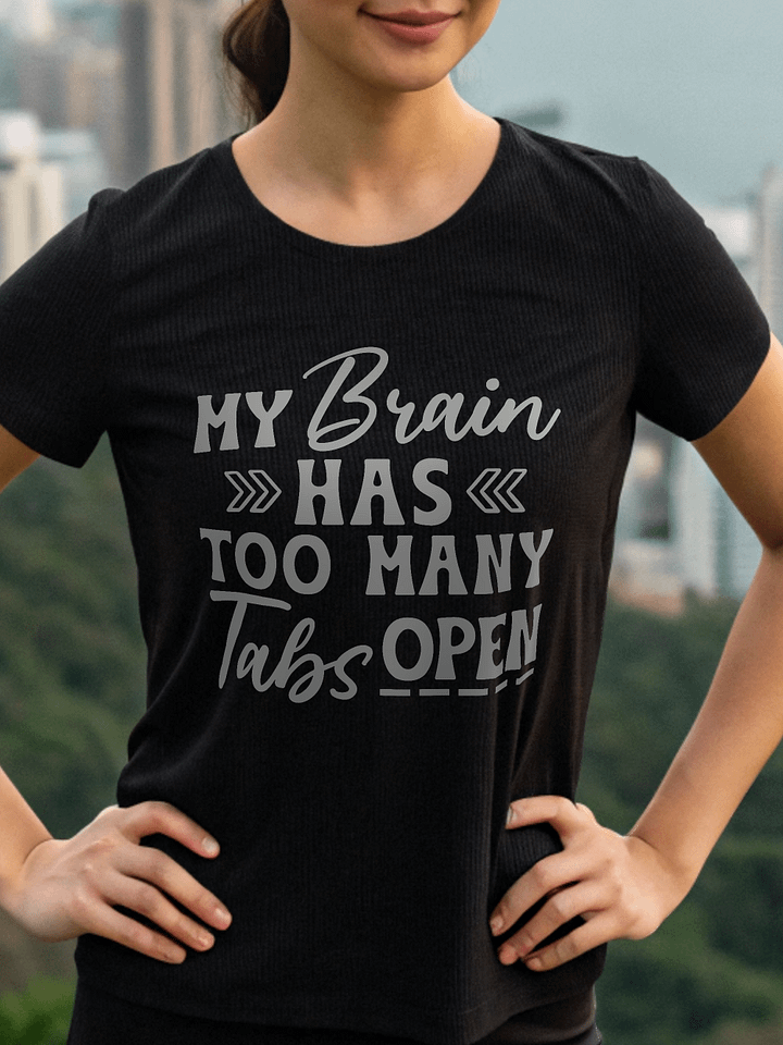My Brain Has Too Many Tabs Open Women's Black T-Shirt product image (1)