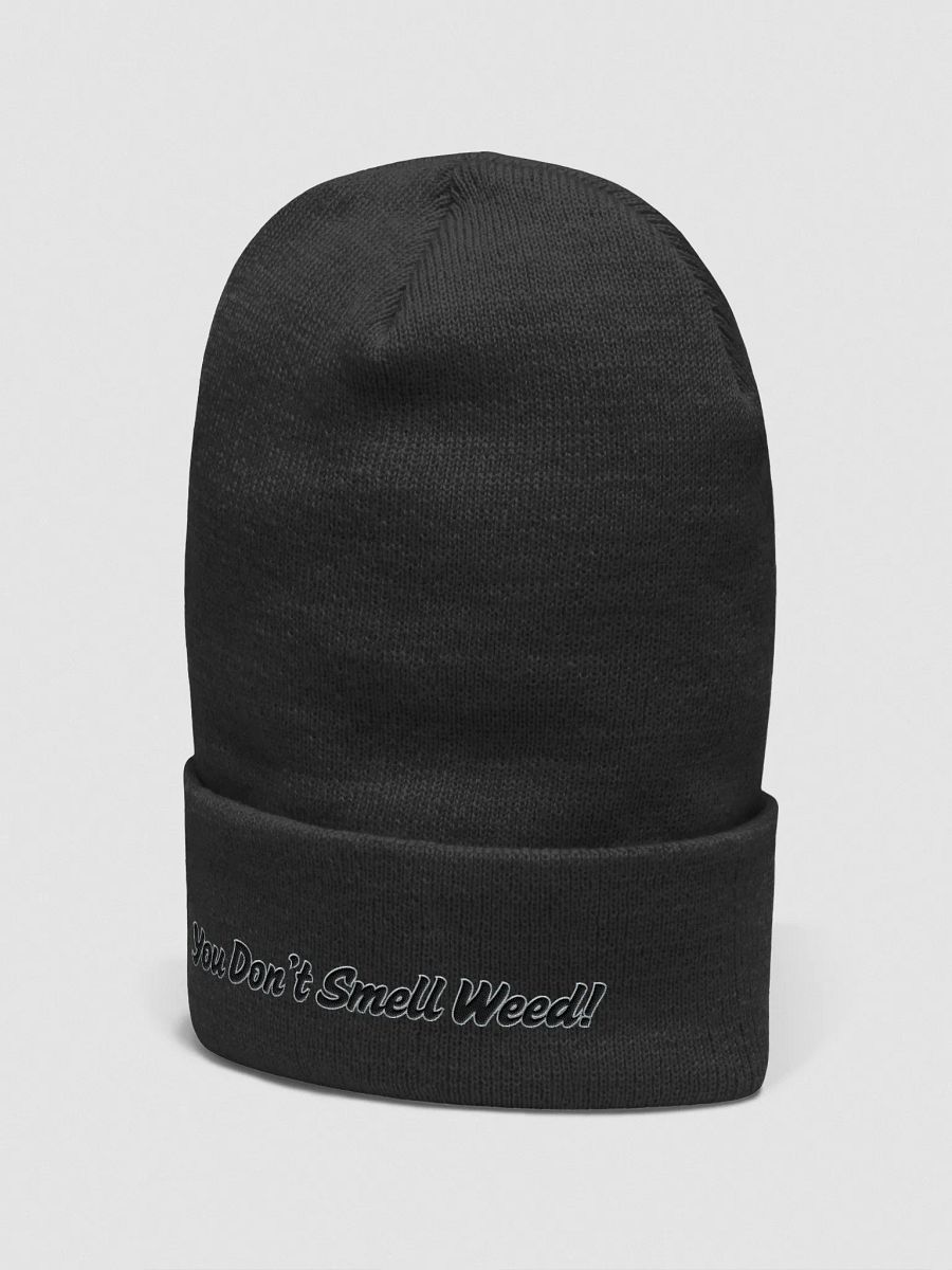 You Don't Smell Weed Beanie product image (2)