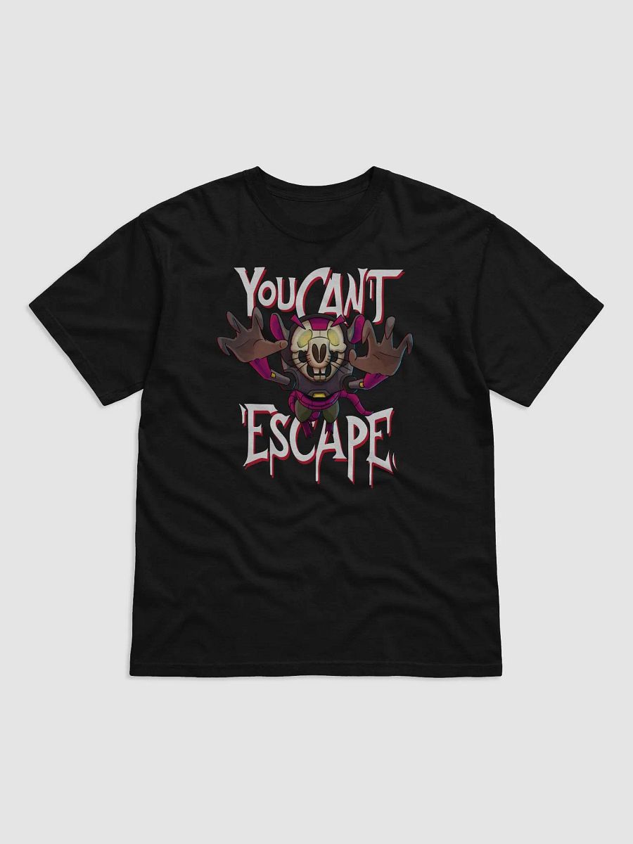T-Shirt | You Can't Escape product image (2)