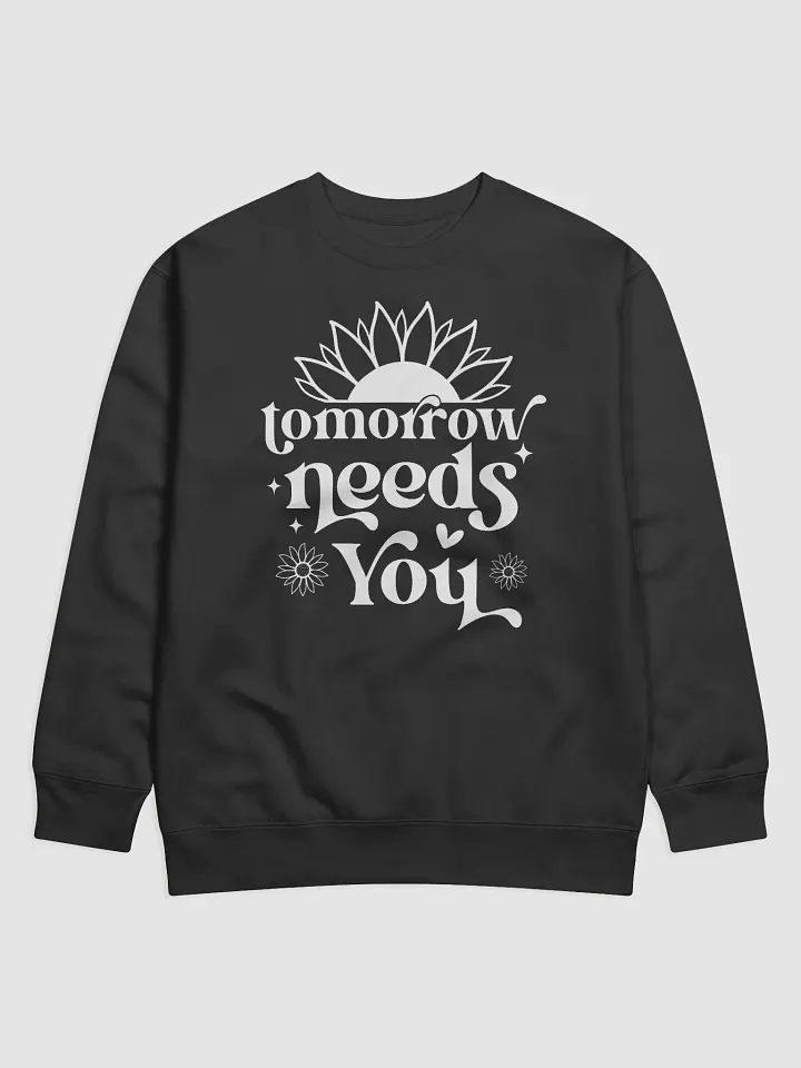 Tomorrow Needs You Hoodie product image (1)