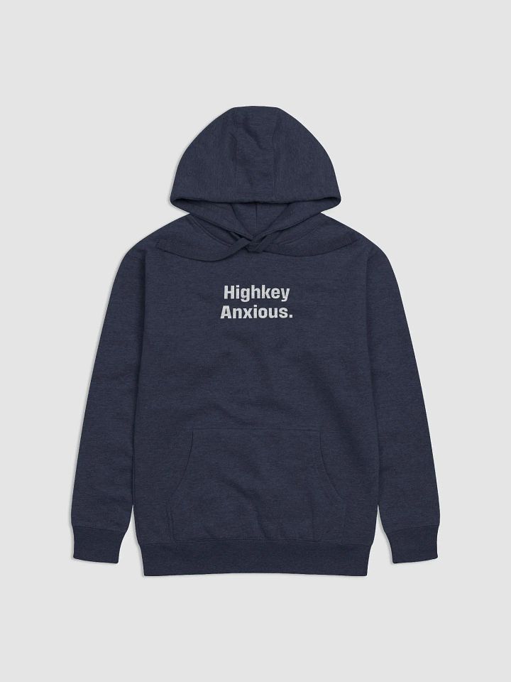 Highkey Anxious. Hoodie product image (31)