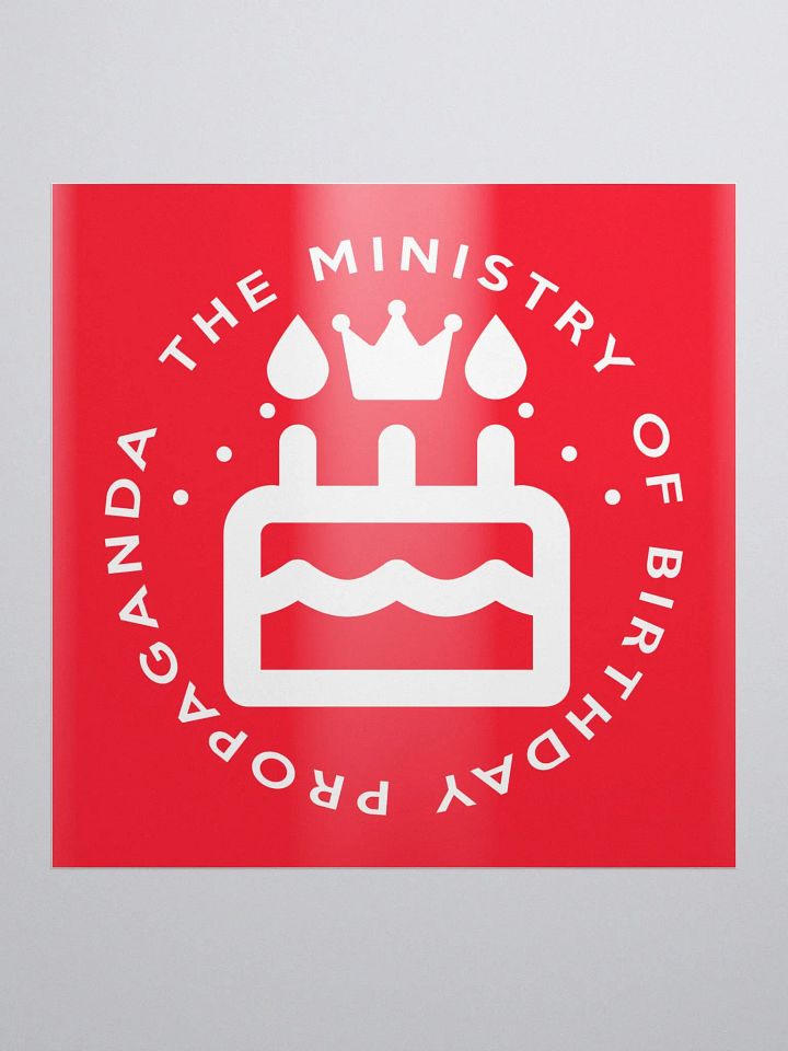 Ministry of Birthday Propaganda Sticker product image (1)