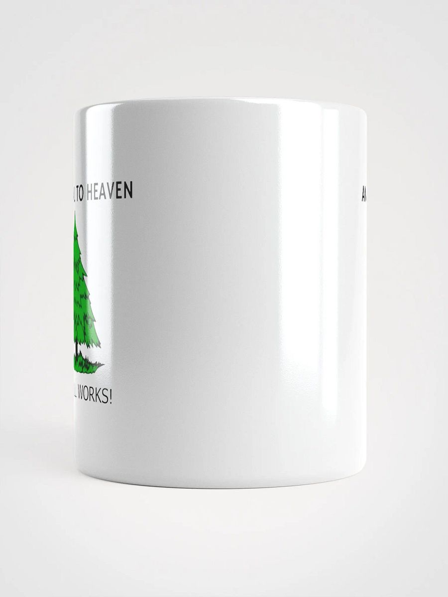 An Appeal To Heaven It Still Works! - White Glossy Mug 11/15/20oz product image (5)