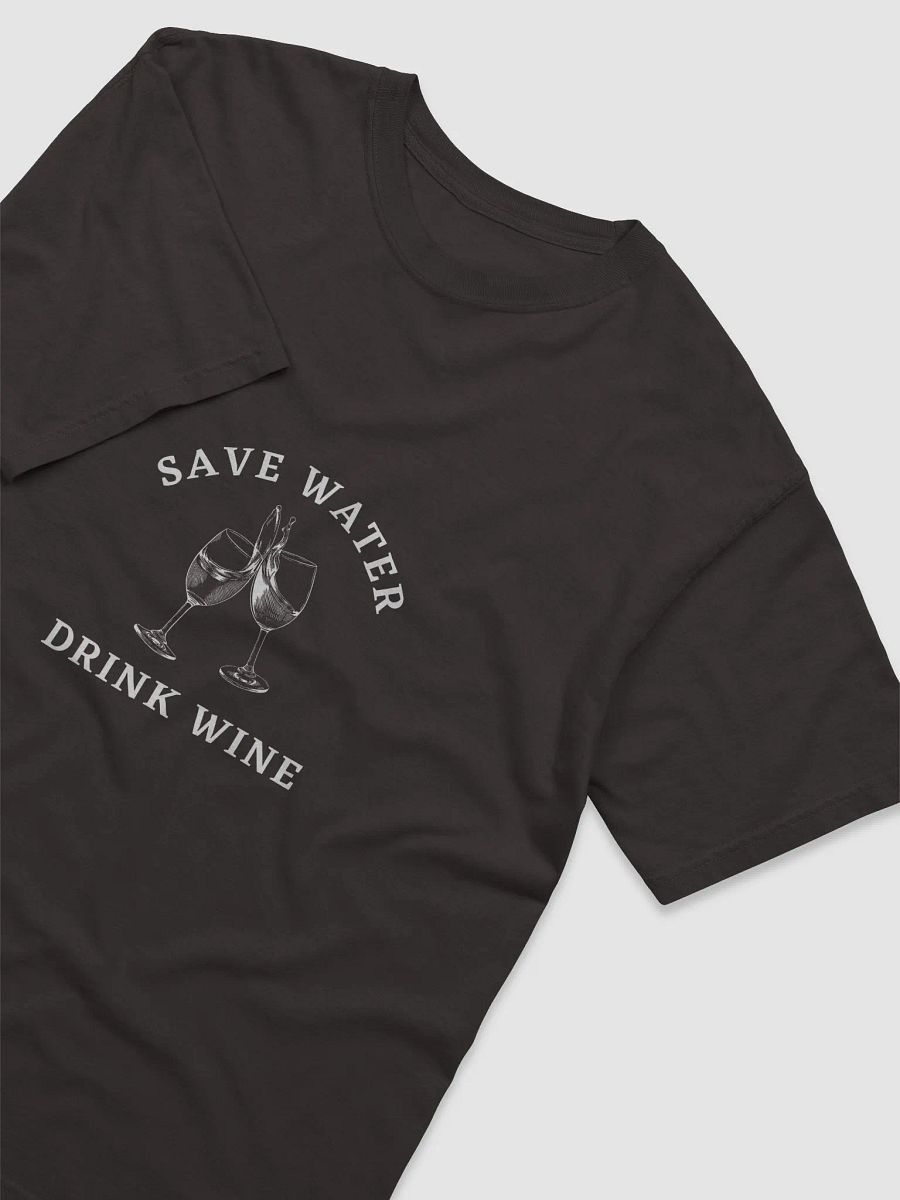 Save Water Drink Wine T-Shirt product image (3)