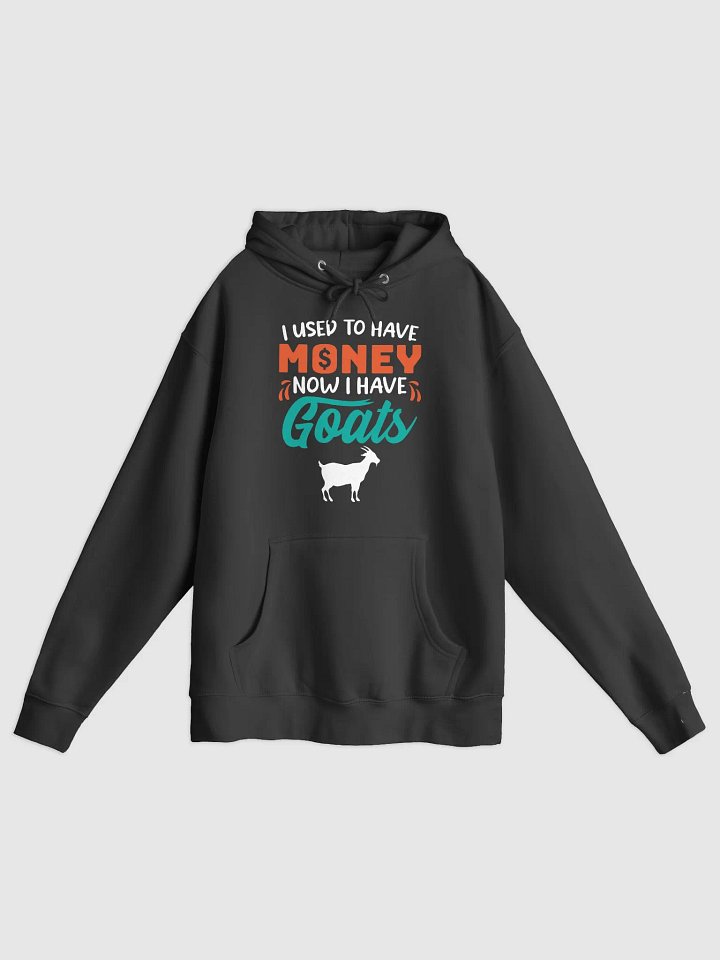Now I have Goats Hoodie product image (1)