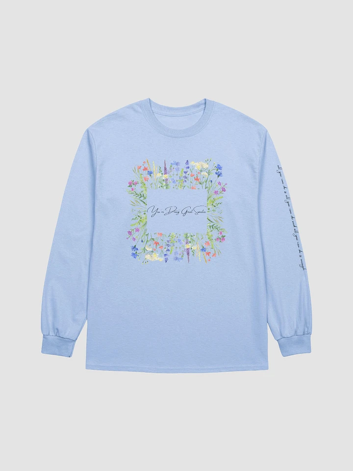 You're Doing Great Sweetie - Floral Long Sleeve product image (5)