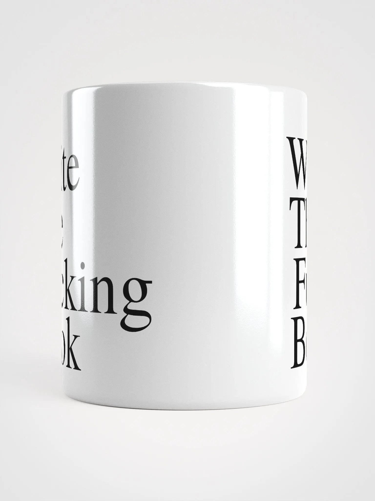 Write the Fucking Book White Ceramic Mug product image (5)