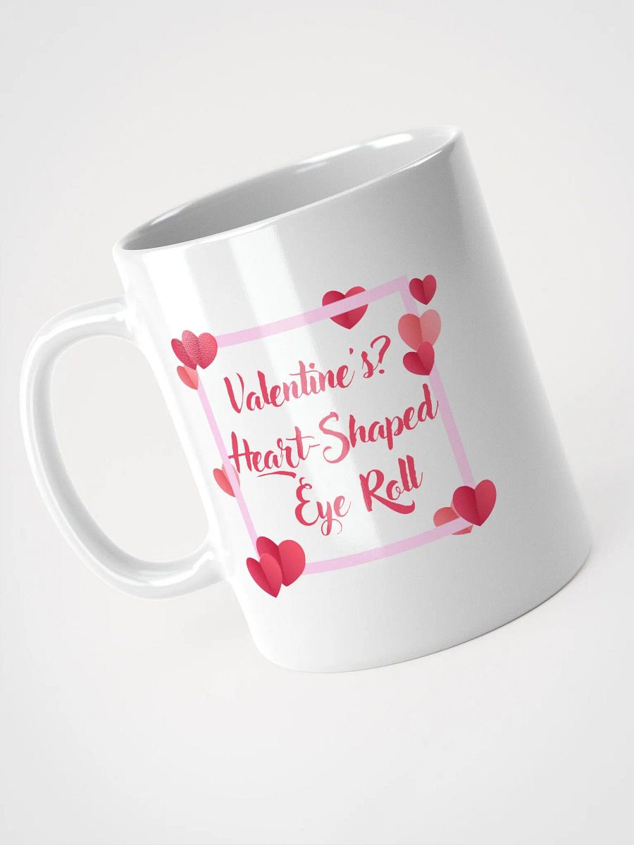 Valentine's? Heart-Shaped Eye Roll Mug product image (7)