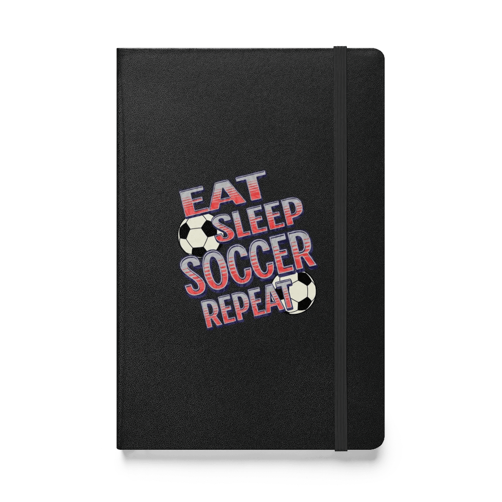 Eat Sleep Soccer Repeat Angle Ball Boldness Hardcover Notebook product image (1)