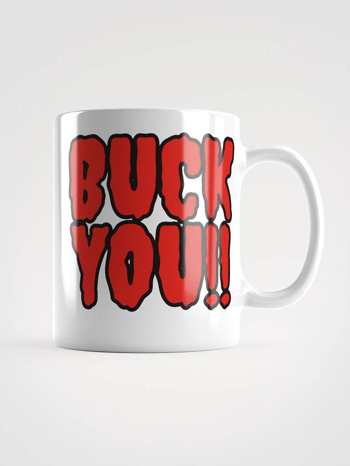 Buck You Mug product image (1)