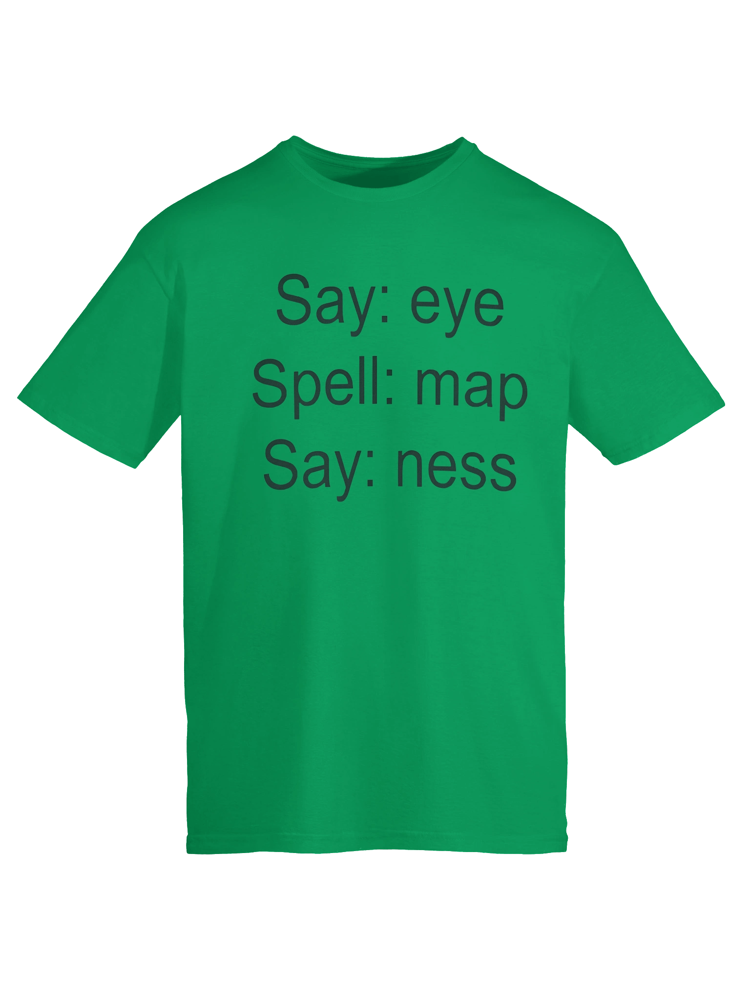 Say EYE Spell MAP Say NESS T-Shirt product image (6)