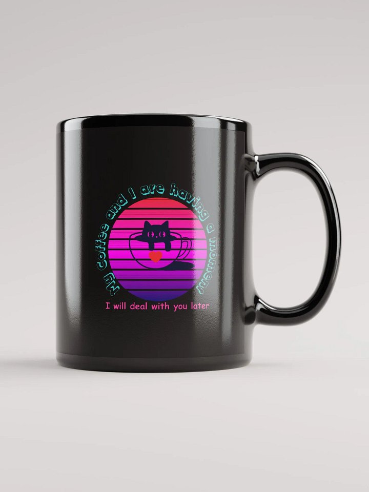 My Coffee and I are having a moment... product image (1)