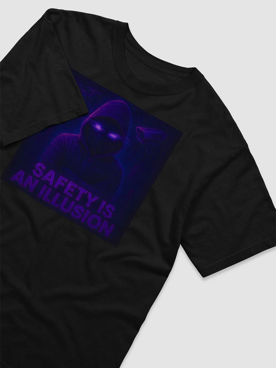 Safety is an Illusion T Shirt product image (3)