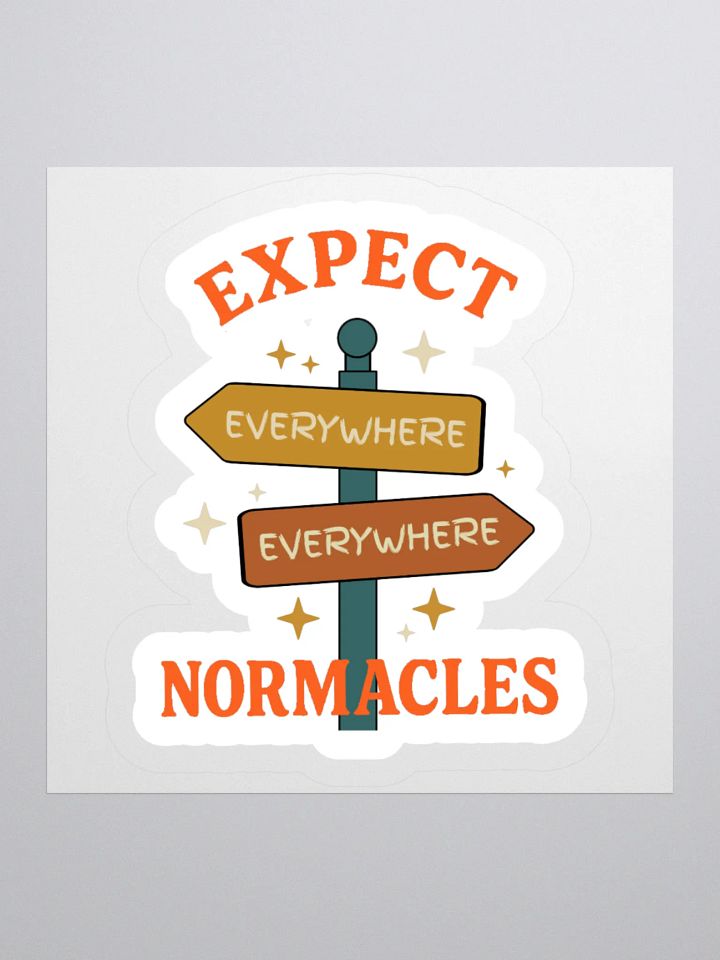 Expect Normacles Everywhere Sticker product image (1)