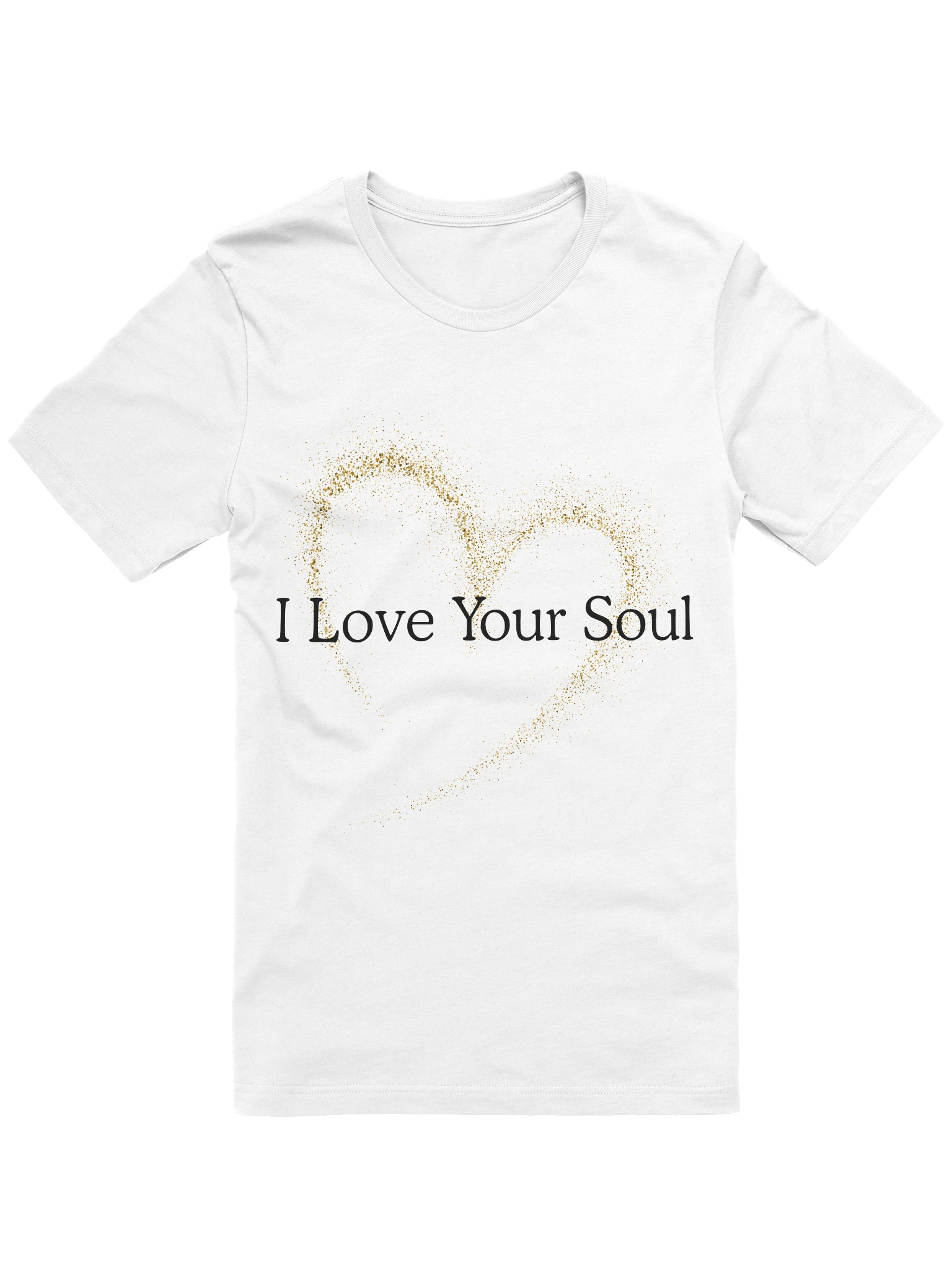 Golden Glitter Love Your Soul T-Shirt product image (25)
