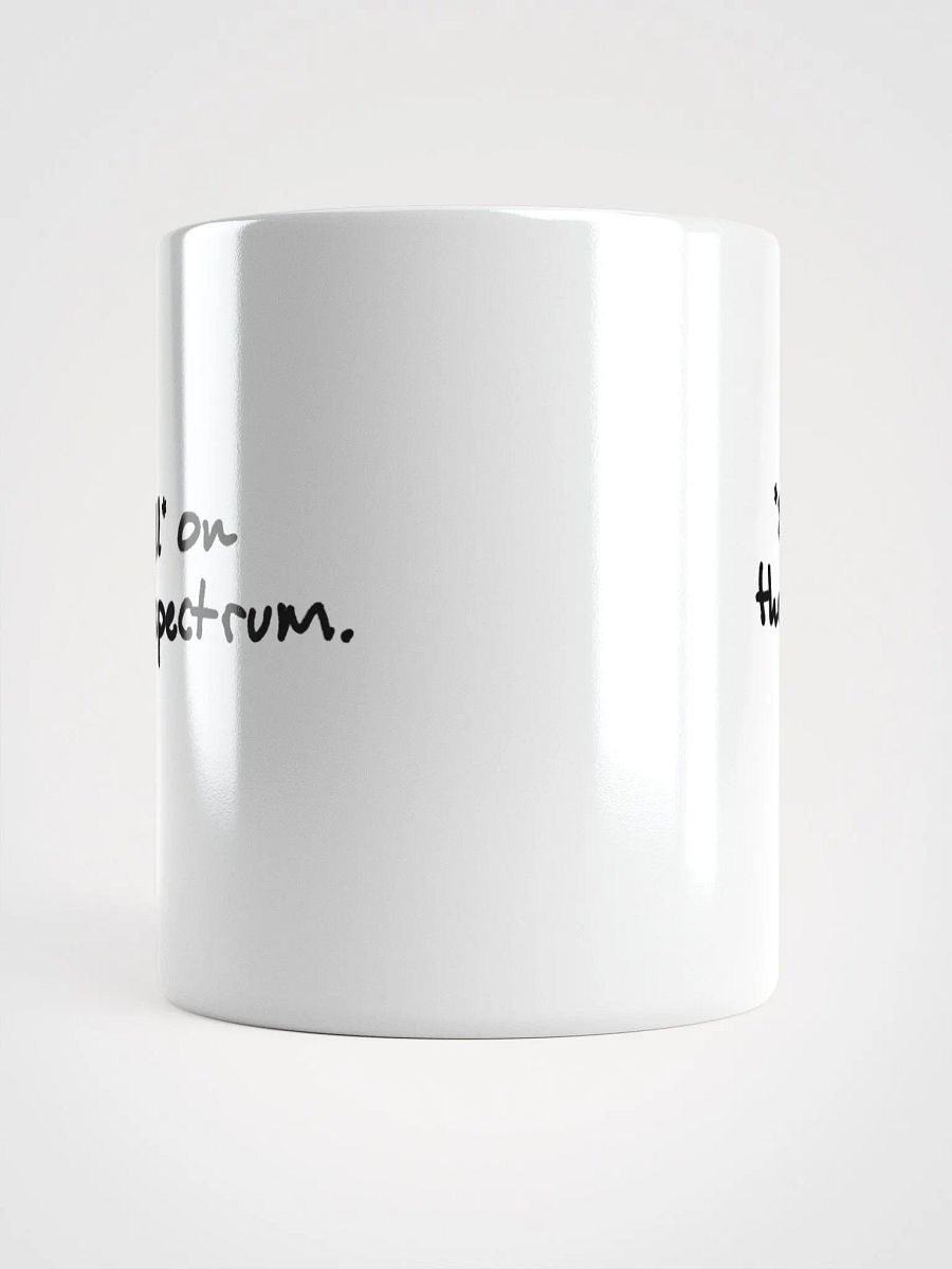 *still* on the spectrum Ceramic Mug product image (5)