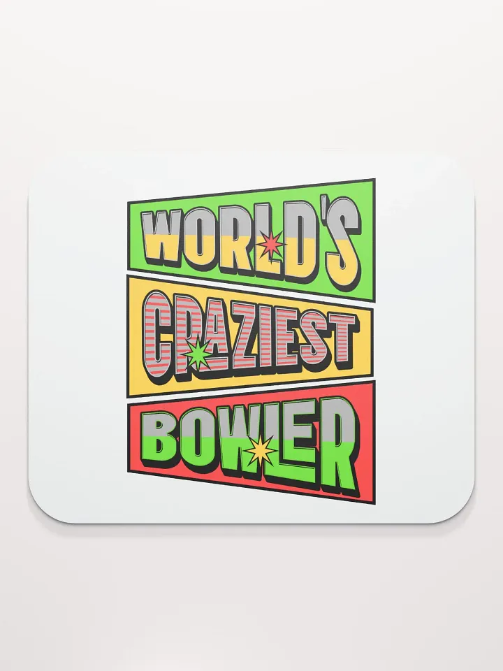 Worlds Craziest Bowler Playful Mouse Pad product image (2)