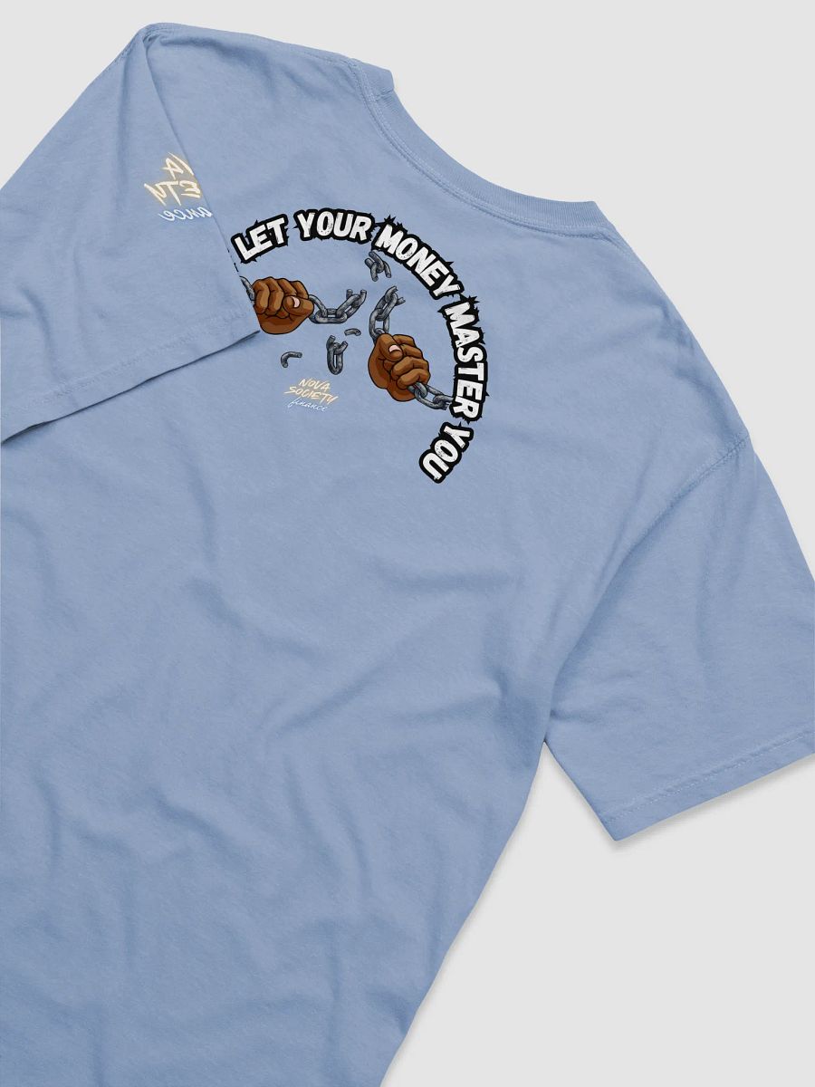 Break Free Money Master T-Shirt product image (40)