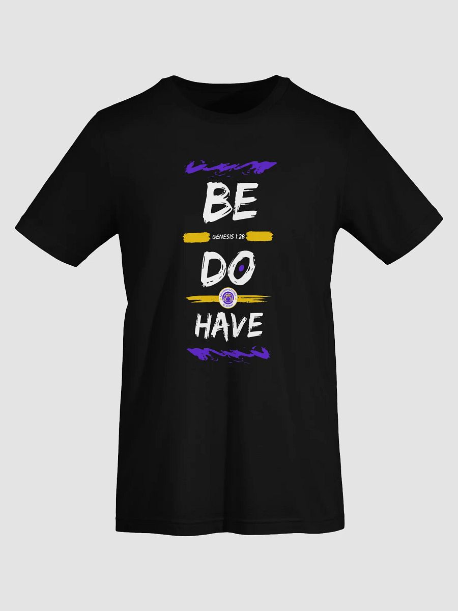 Be Do Have T-Shirt product image (5)
