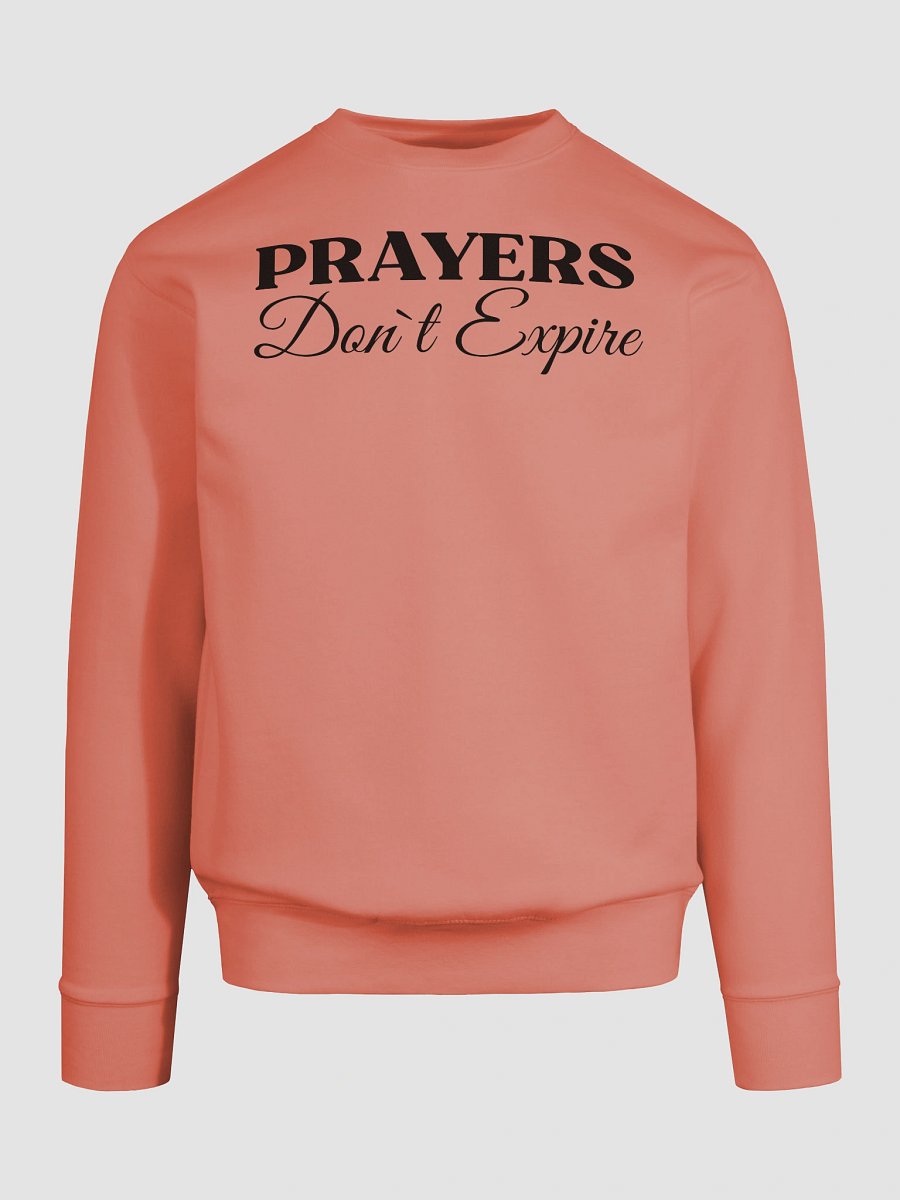 Prayers Do Not Expire Cotton Heritage Sweatshirt product image (7)