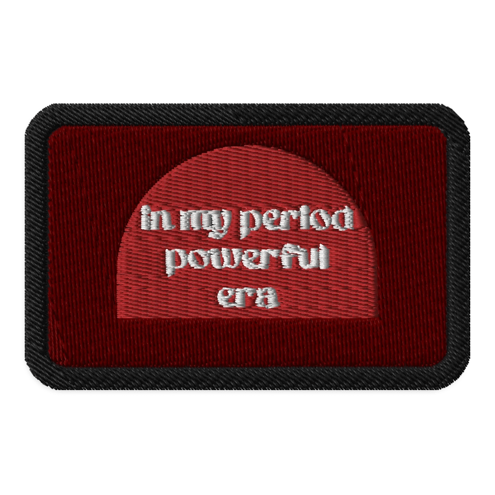 In My Period Powerful Era Embroidered Patch product image (1)