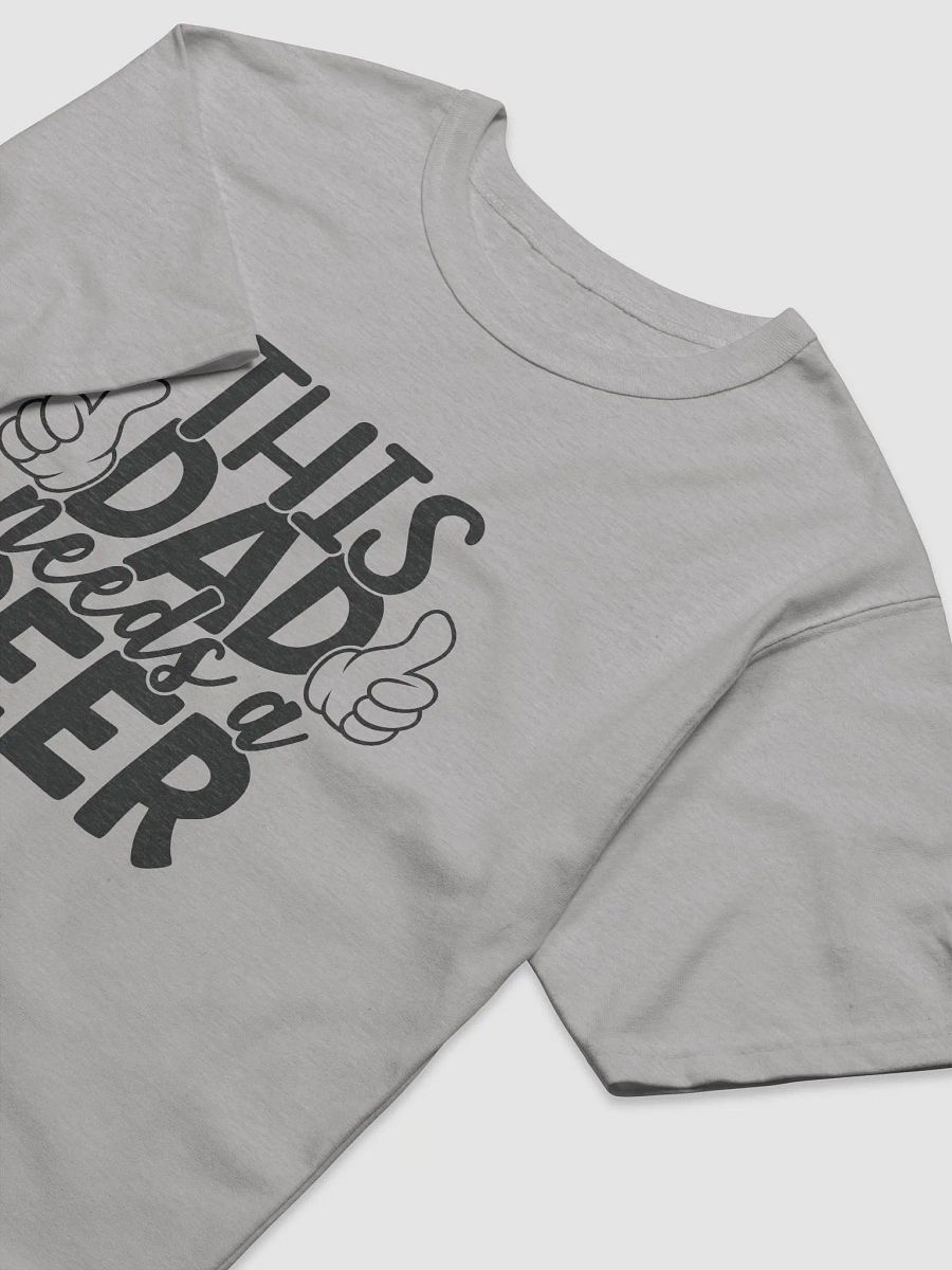'THIS DAD needs a BEER' T-Shirt product image (7)