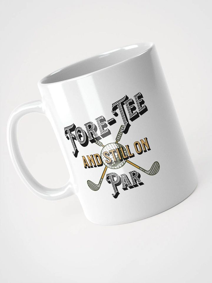 Fore-Tee And Still On Par Golf Vintage Theme Mug product image (2)