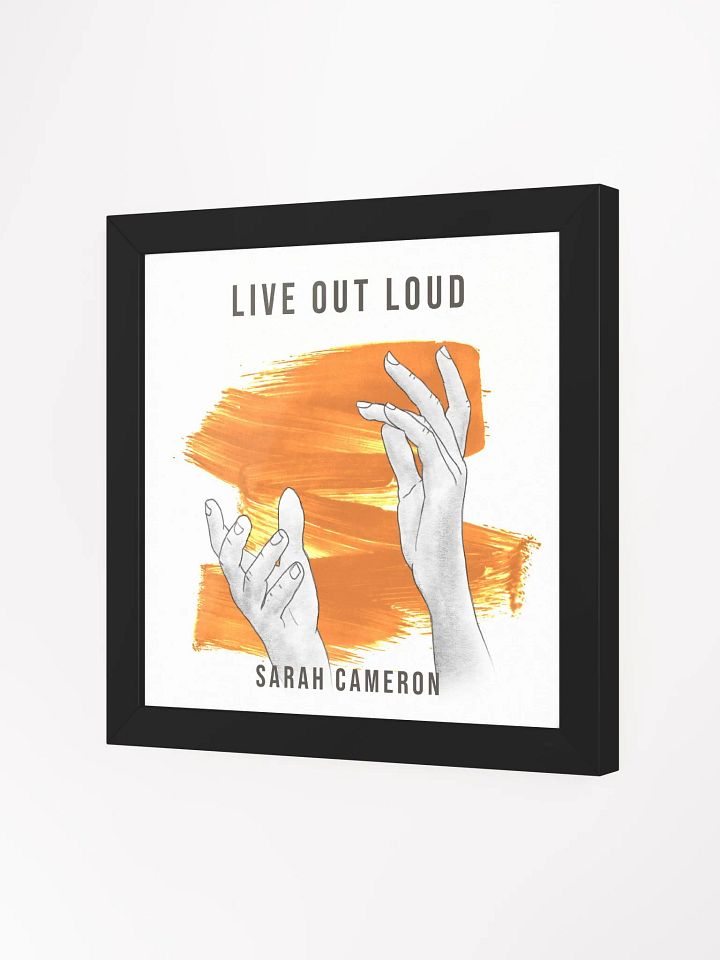 Live Out Loud Framed Poster product image (5)