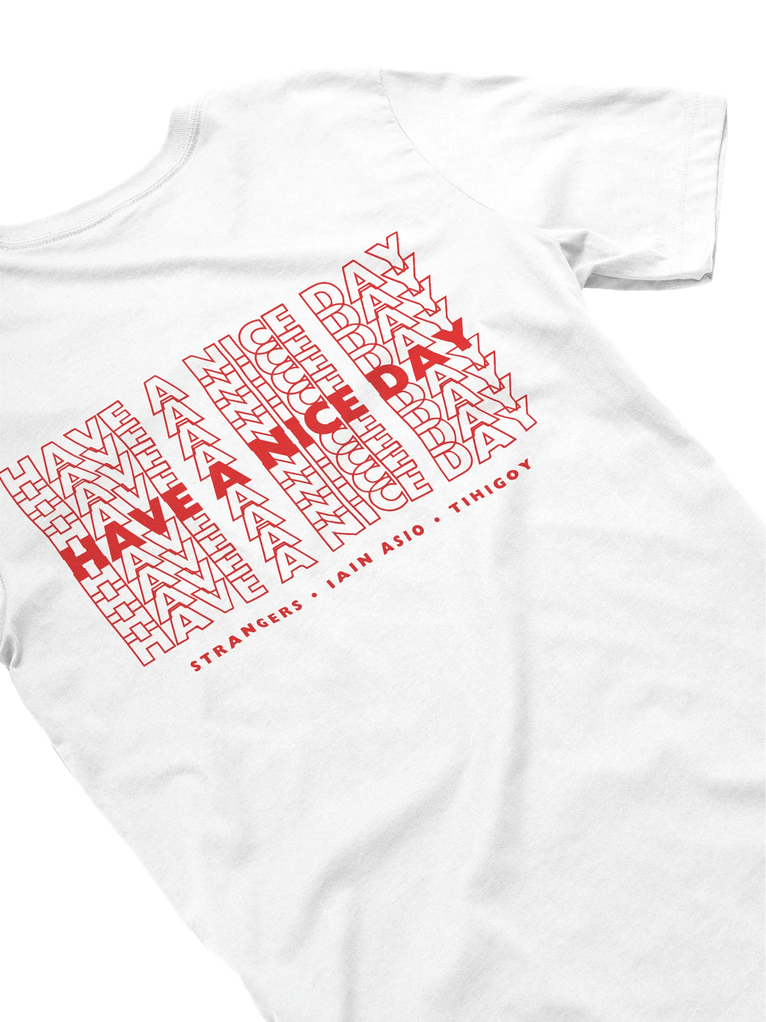 Have A Nice Day Plastic Bag T-Shirt product image (4)