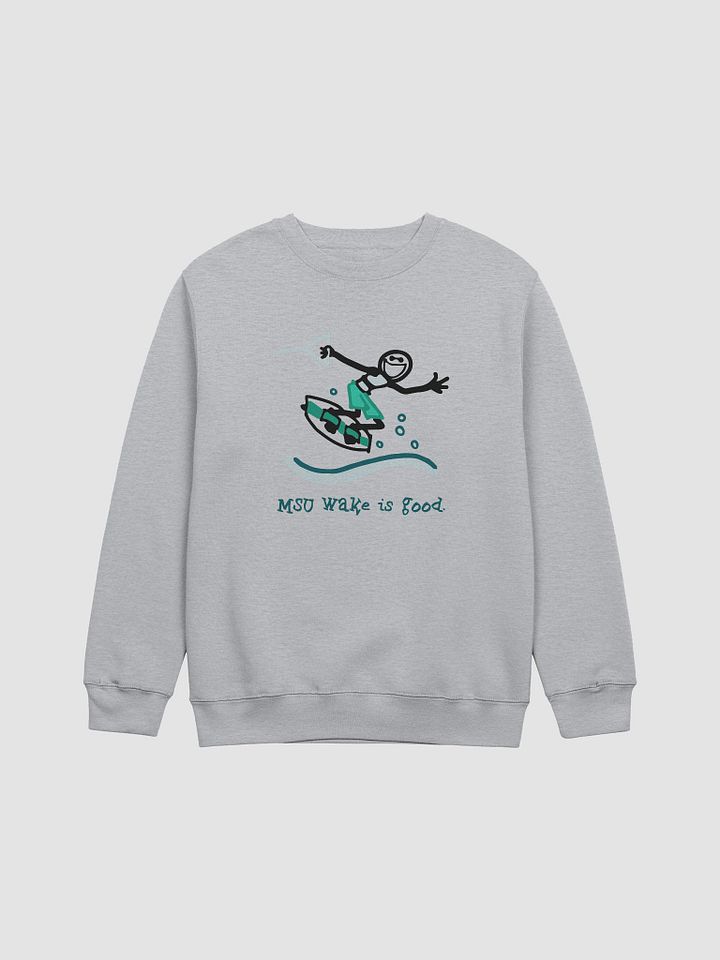 MSU Wake is good. Crewneck product image (2)