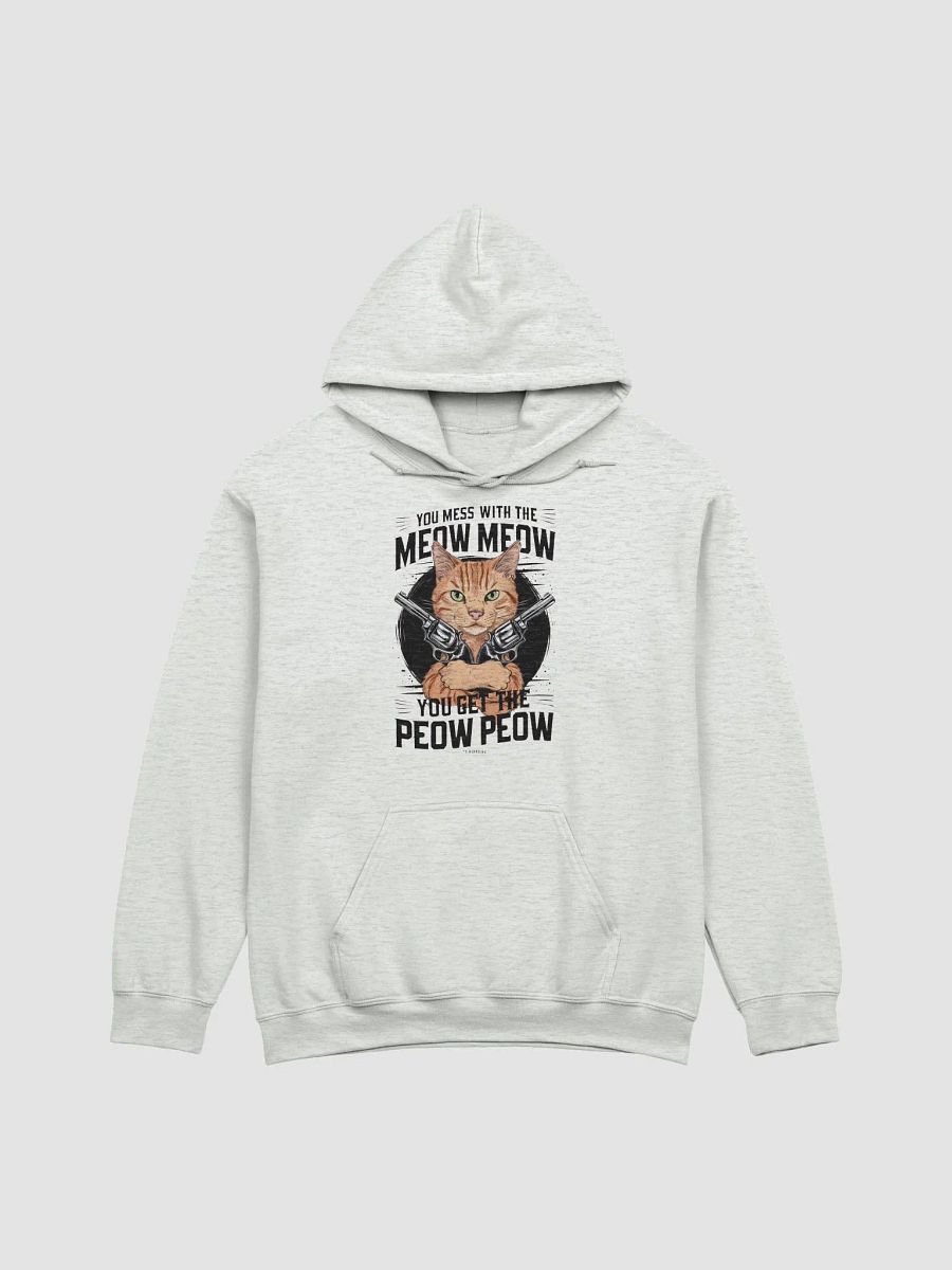You mess with the meow meow Hoodie product image (2)