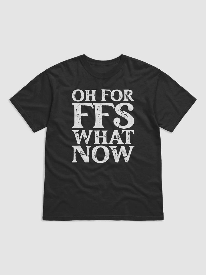 Oh FFS, What Now product image (2)