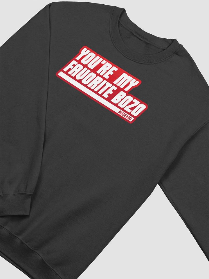 You're my favorite BOZO Red crewneck product image (2)