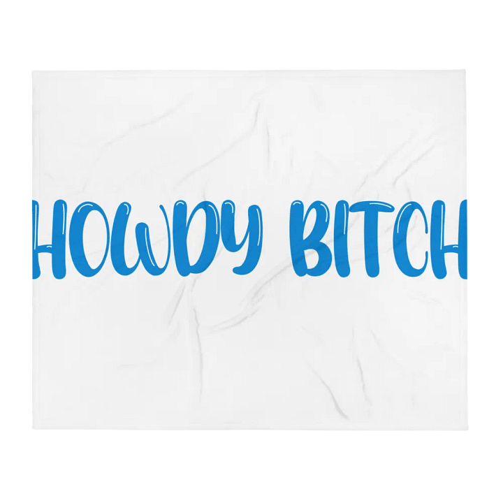 Howdy Bitch Blanket product image (2)