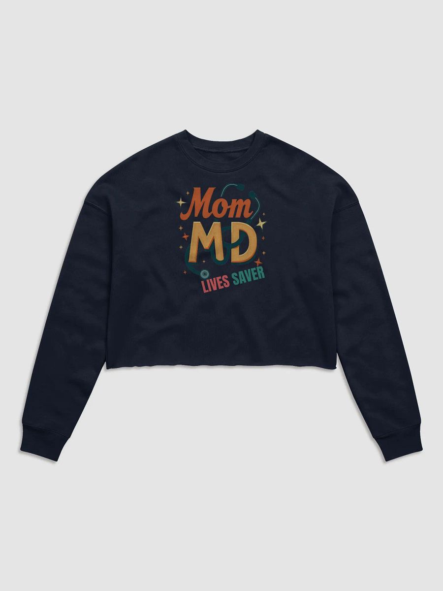 Mom MD Life Saver Fleece Crop Sweatshirt product image (3)