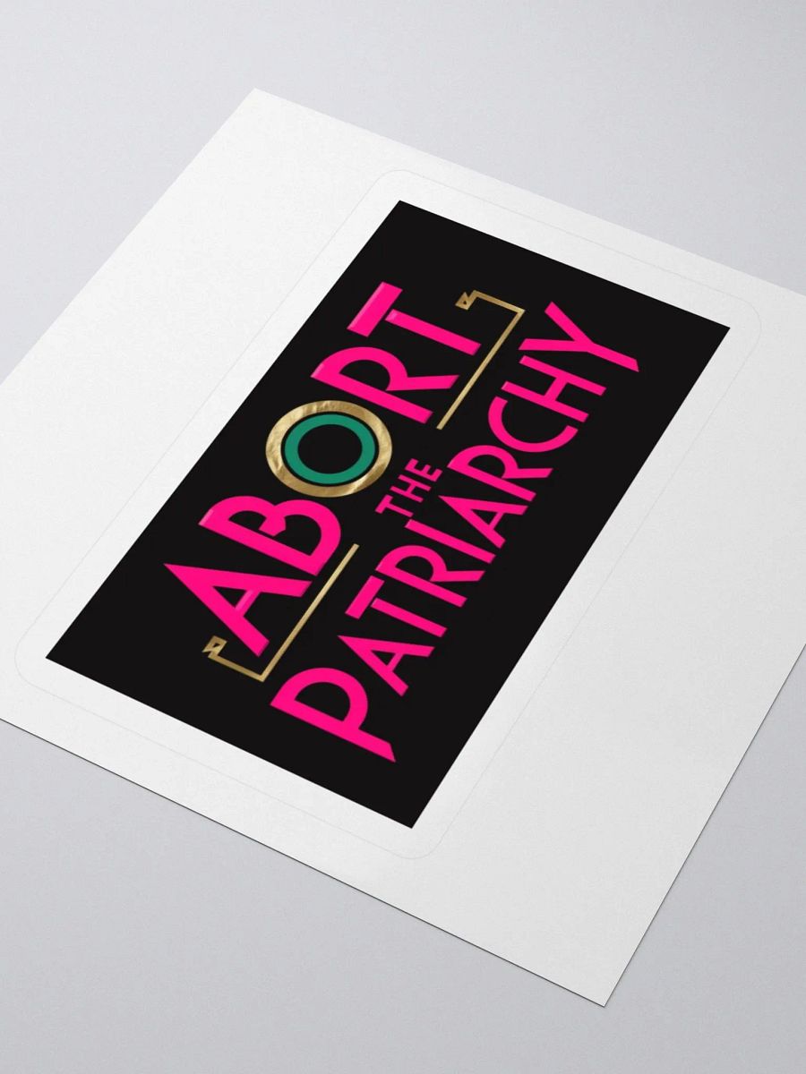 "Abort the Patriarchy" sticker product image (7)