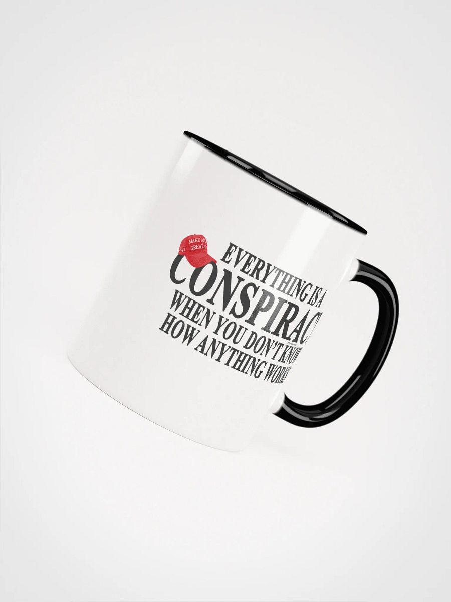 Everything is a Conspiracy Mug - Being Liberal product image (4)