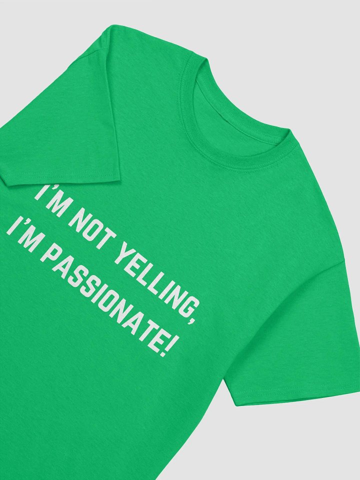 Teachers Quote Tshirt - I'm not yelling, I'm passionate! product image (17)