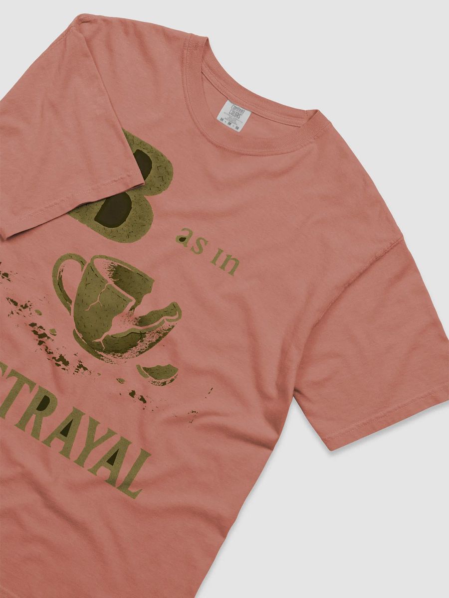 B as in betrayal t-shirt product image (67)