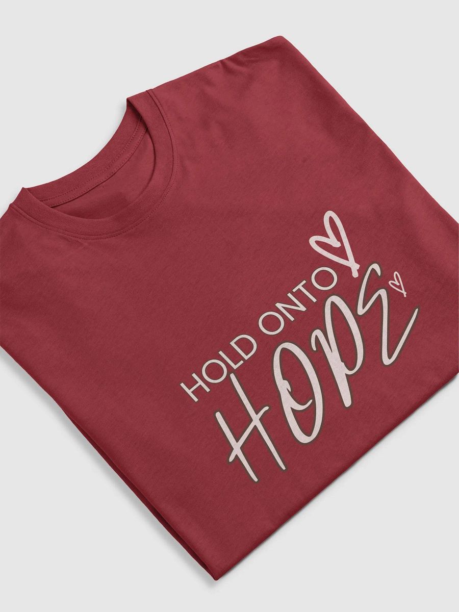 HOLD ONTO HOPE T-SHIRT product image (10)