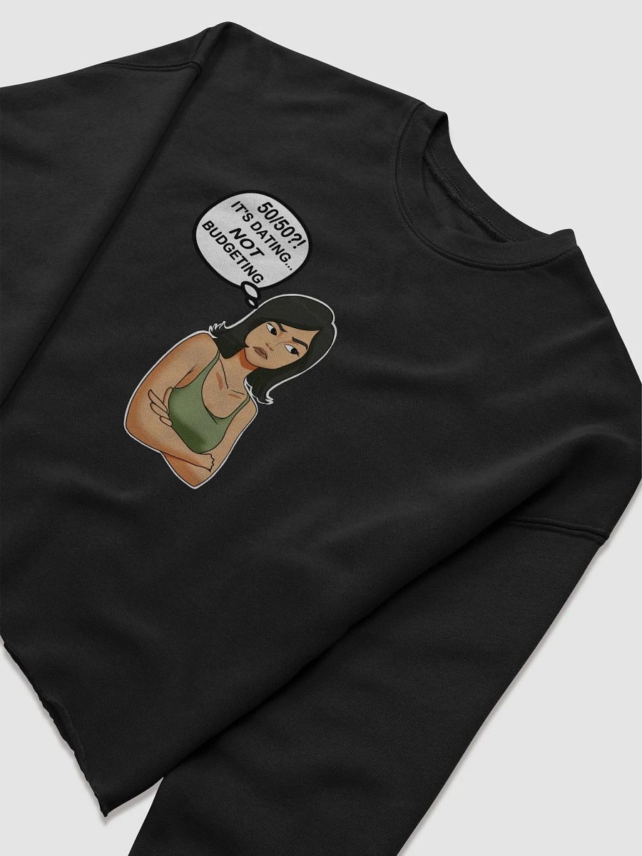 50/50?! Dating... NOT Budgeting! - CROP sweatshirt, raw hem product image (6)