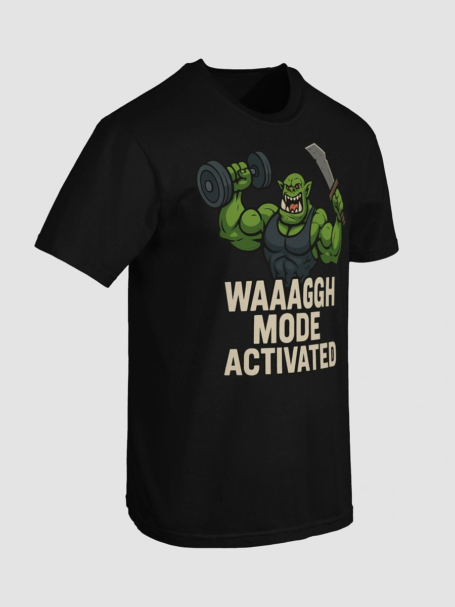 WAAAGGH Mode Activated Tee product image (7)