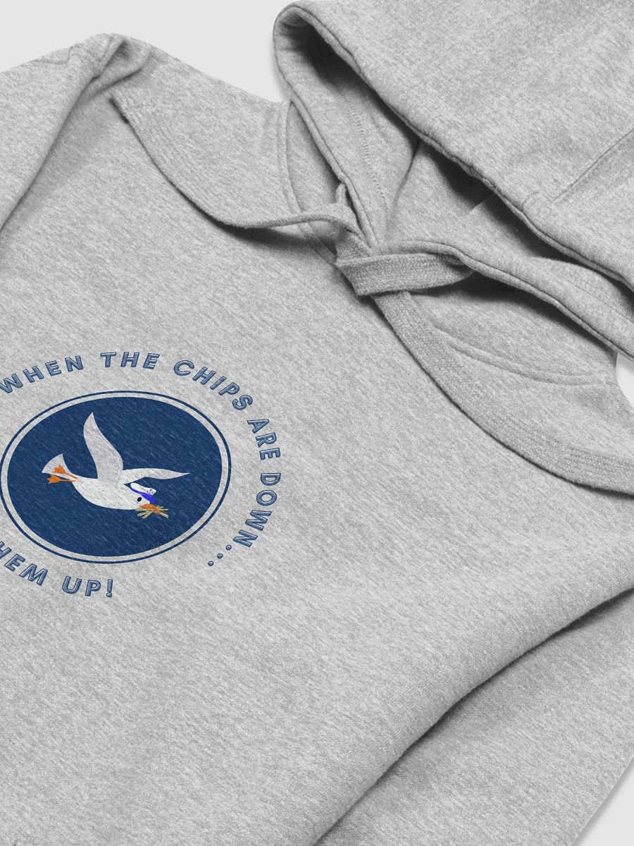 When the Chips are Down I Pick them Up! Hoodie product image (7)