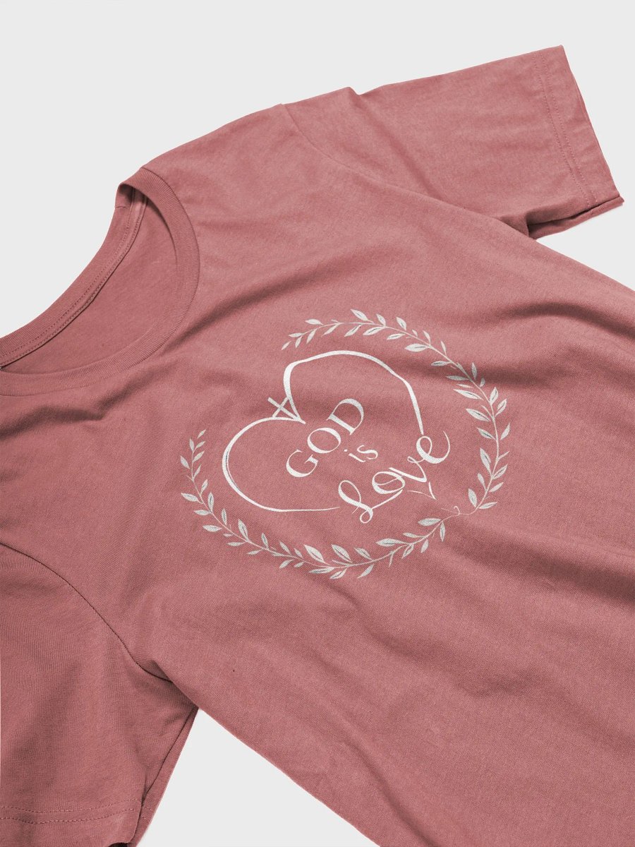God Is Love Christian T-Shirt | 1 John 4:8 product image (13)